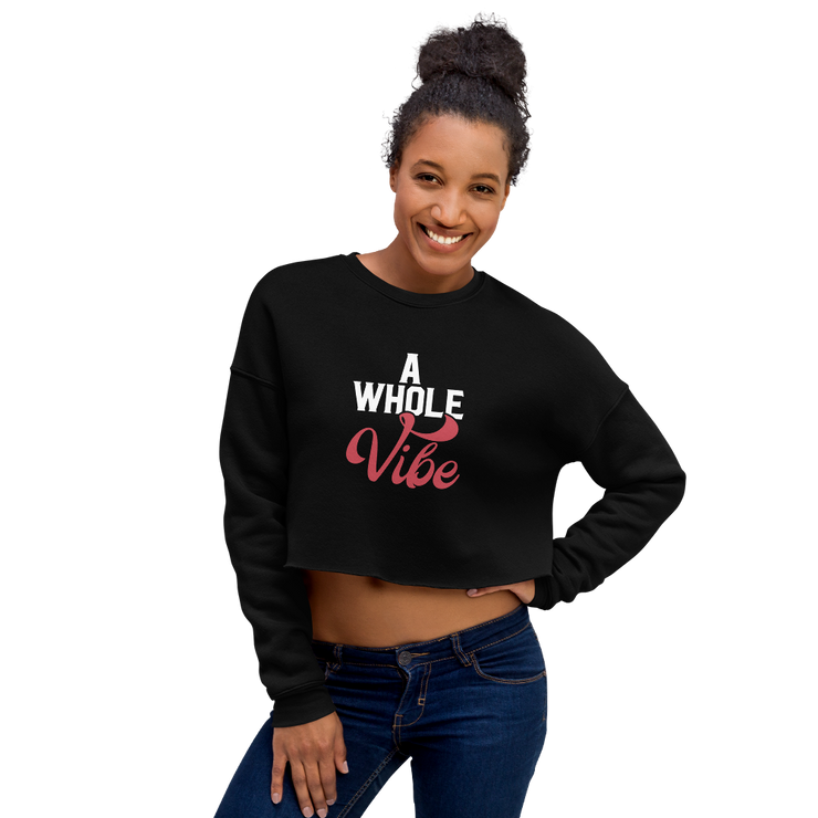 A Whole Vibe Crop Sweatshirt
